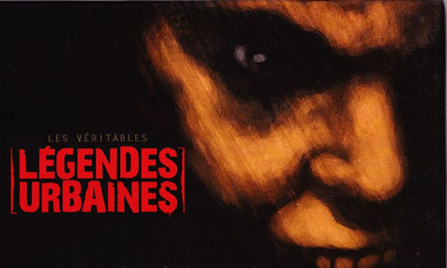 Les véritables légendes urbaines